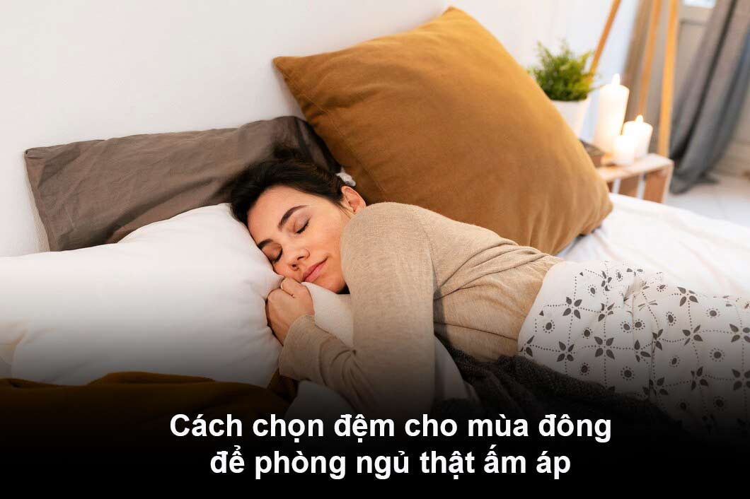 Cách chọn đệm cho mùa đông để phòng ngủ thật ấm áp