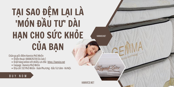 Tại sao đệm lại là 'món đầu tư' dài hạn cho sức khỏe của bạn